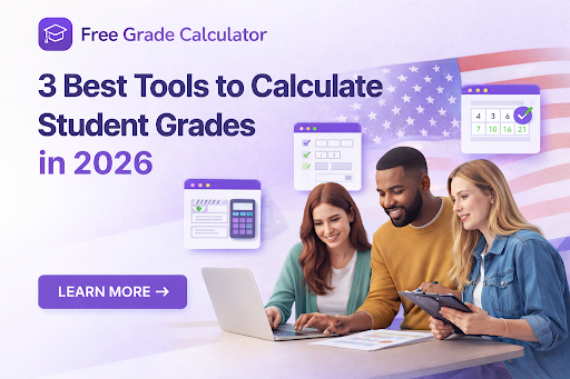 3 Best Tools to Calculate Student Grades in 2026